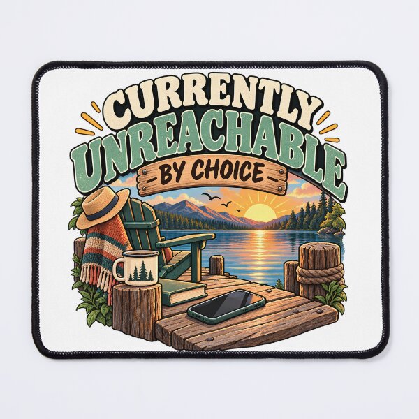 Item preview, Currently Unreachable by Choice – Phone Free Slow Living designed and sold by FindYouByZ.