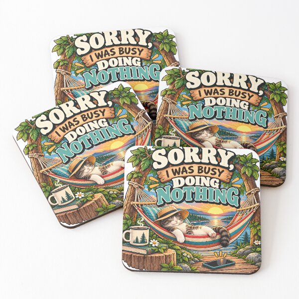 Item preview, Sorry I Was Busy Doing Nothing – Slow Weekend Humor designed and sold by FindYouByZ.