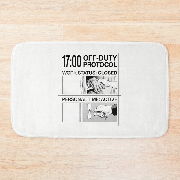 Item preview, 17:00 Off Duty Protocol Work Status Closed designed and sold by SplashTastic.