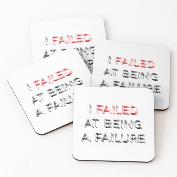 Item preview, I Failed At Being A Failure designed and sold by johnsongr-azia.