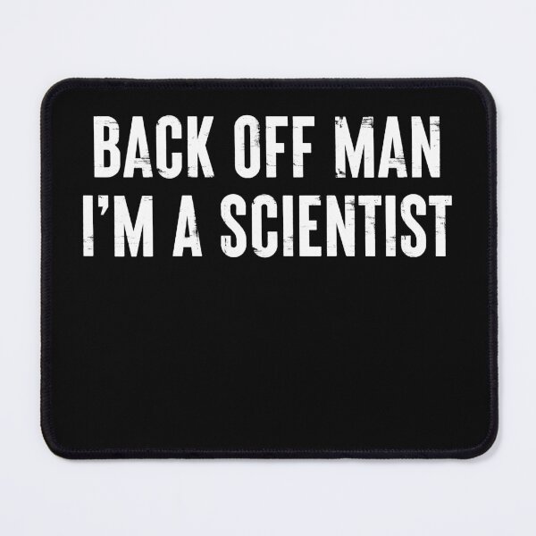 Item preview, Back Off Man I'm A Scientist - Funny Science Pun Jokes designed and sold by crenaviolena.