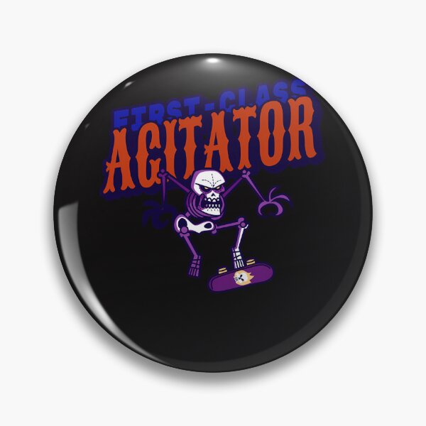 Item preview, First-Class Agitator designed and sold by ShaneHamp.