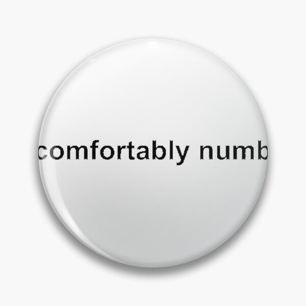 Item preview, Comfortably Numb Inspired Pink Floyd Dark Text Design designed and sold by Damonprince.
