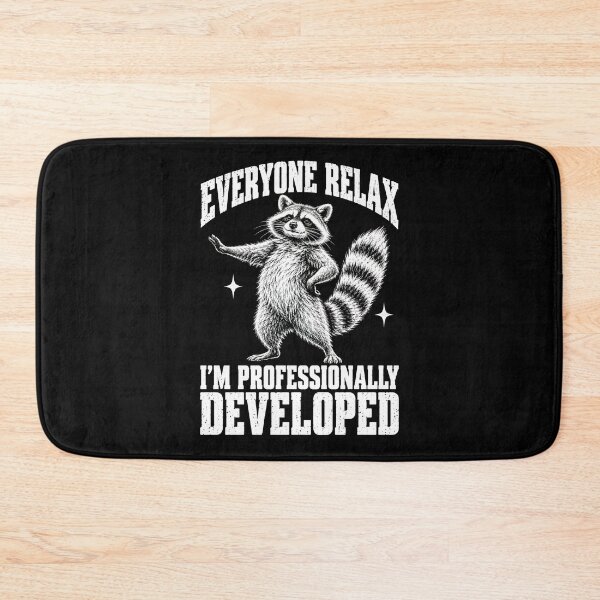 Item preview, Everyone Relax I'm Professionally Developed - Funny Raccoon designed and sold by BumbleBloom7.