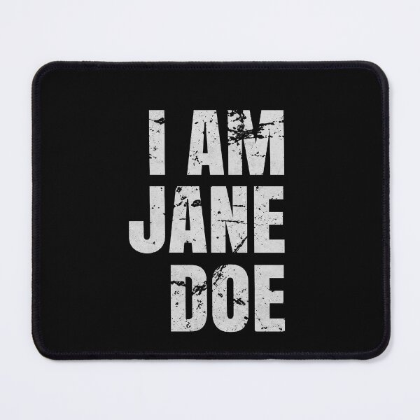 Item preview, I am Jane Doe designed and sold by JOHN44ART.