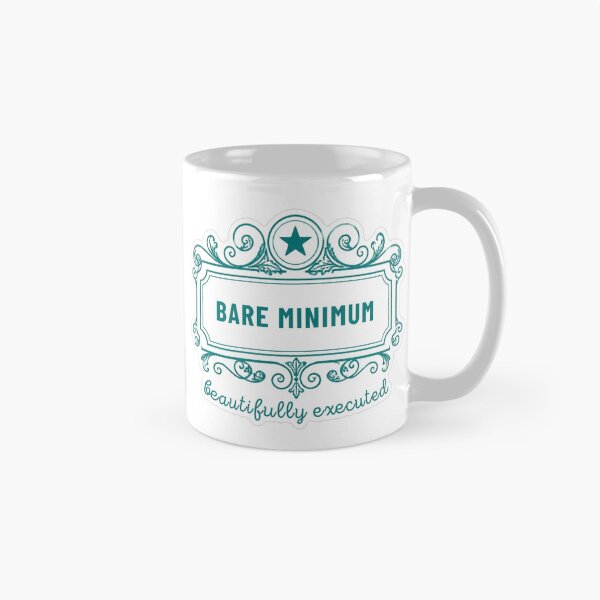 Item preview, Bare Minimum Beautifully Executed designed and sold by MindfulMischief.
