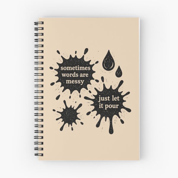 Item preview, Poetcore Sometimes Words Are Messy Just Let It Pour – Ink Splatter Poetry Quote designed and sold by Ivy-Triggs.