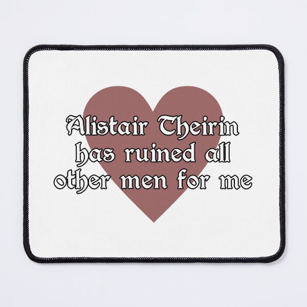 Item preview, Alistair Theirin Ruined Other Men for Me designed and sold by RovaksBitsnBobs.