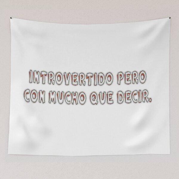 Item preview, Introvertido pero con mucho que decir. - Spanish phrase designed and sold by Yamy Morrell Art and Design.