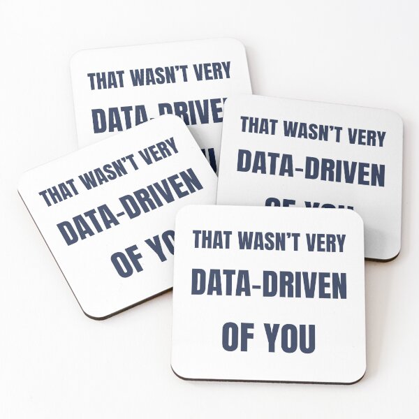 Item preview, Not Very Data-Driven Of You Funny T-Shirt designed and sold by BerkleyCo.