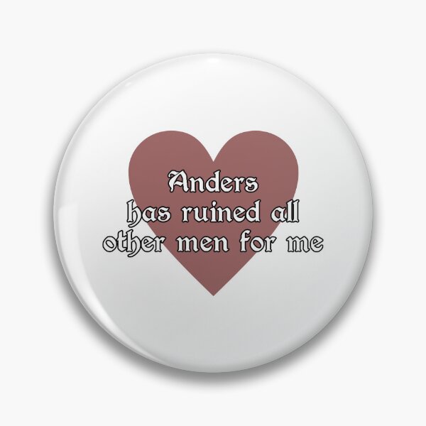 Item preview, Anders Ruined Other Men for Me designed and sold by RovaksBitsnBobs.