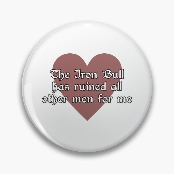 Item preview, Iron Bull Ruined Other Men for Me designed and sold by RovaksBitsnBobs.