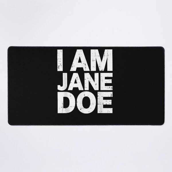 Item preview, I Am Jane Doe Womens Movement designed and sold by MatherFisher.