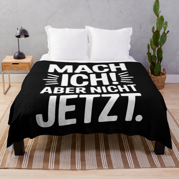 Artikelvorschau, Mach Ich Aber Nicht Jetzt Spruch entworfen und verkauft von Loona97.