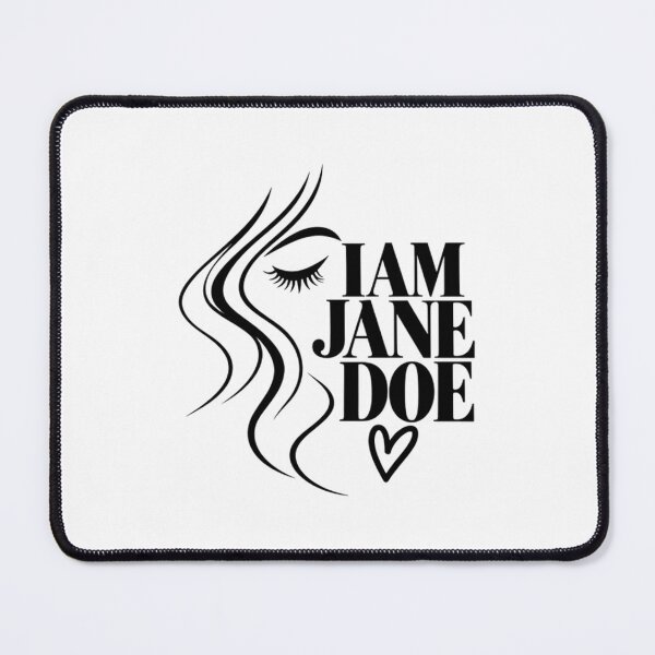 Item preview, I Am Jane Doe designed and sold by milmckayStudio.
