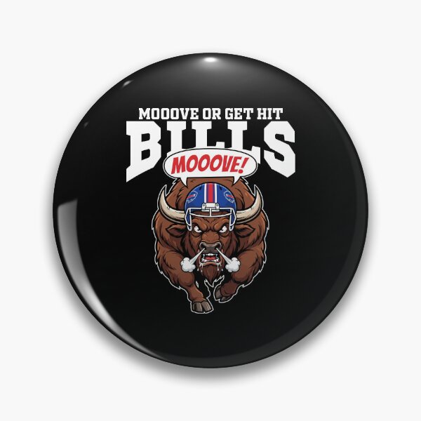 Item preview, BUFFALO MOOOVE OR GET HIT - NY BUFFALO BILLS designed and sold by KEF Custom.