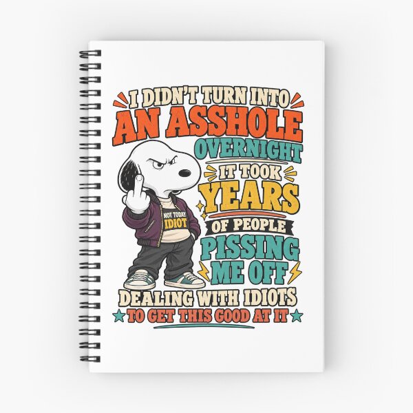 Item preview, Snoopy Inspired I Didn't Turn Into An Asshole Overnight Funny designed and sold by CozyCubs-Art.