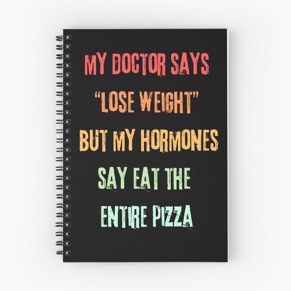 Item preview, My Doctor Says Lose Weight Funny PCOS Hormone Pizza Meme designed and sold by kristy1003.