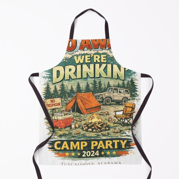 Item preview, Go Away We're Drinkin' Camp Party Poster designed and sold by Matinez Pink.