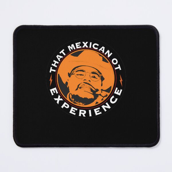 Item preview, THAT MEXICAN OT designed and sold by LeanFrostED.