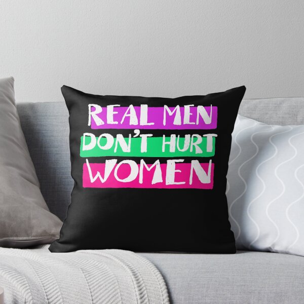 Item preview, Real Men Don’t Hurt Women designed and sold by Exerohuhic.