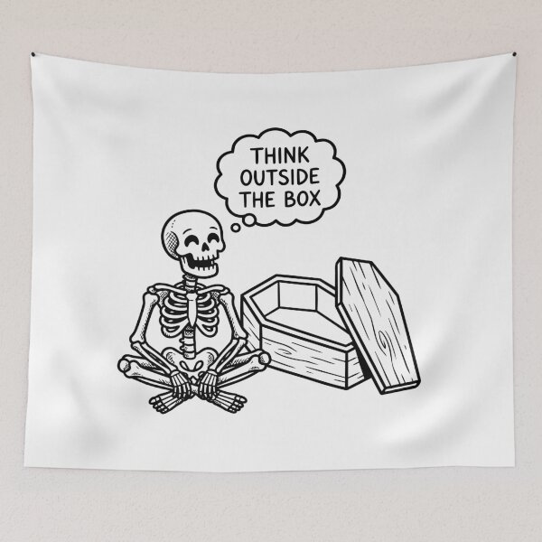 Item preview, A skeleton sitting next to a coffin with the words “Think outside the box” in a speech bubble designed and sold by I-dsgn.