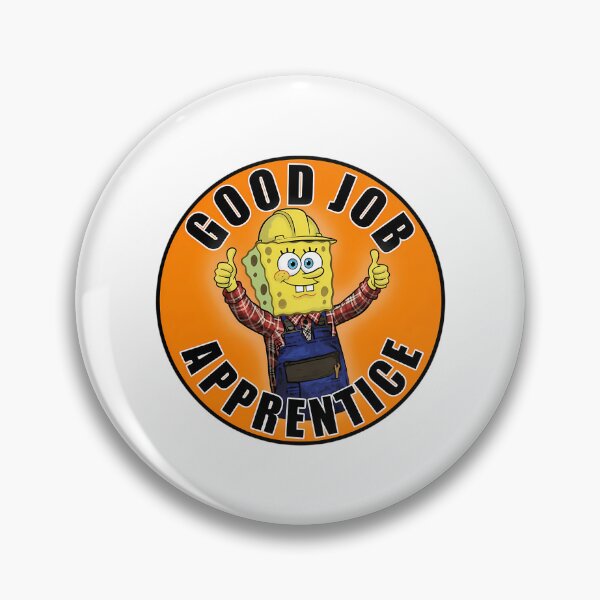 Item preview, Good Job Apprentice designed and sold by zyla-calkins.