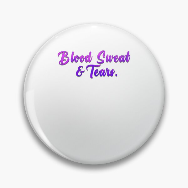 Item preview, Blood Sweat Tears designed and sold by andymcdart.