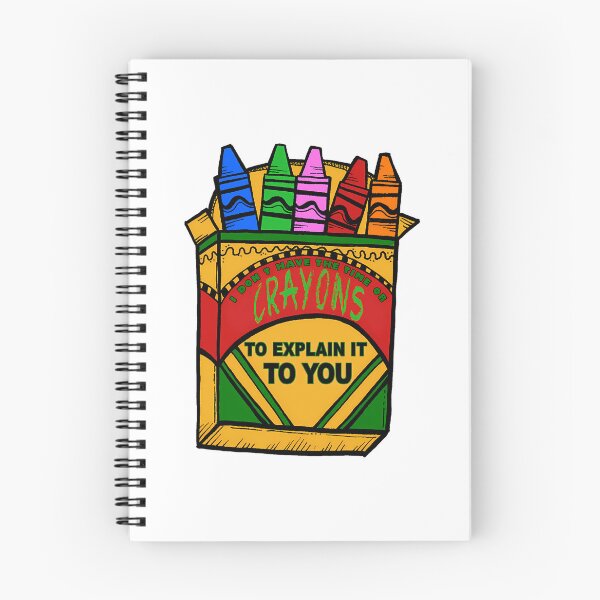 Item preview, I Dont Have The Time Or Crayons To Explain It To You designed and sold by zyla-calkins.