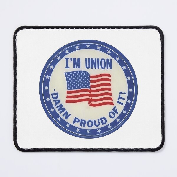 Item preview, I'M Union - Damn Proud designed and sold by zyla-calkins.