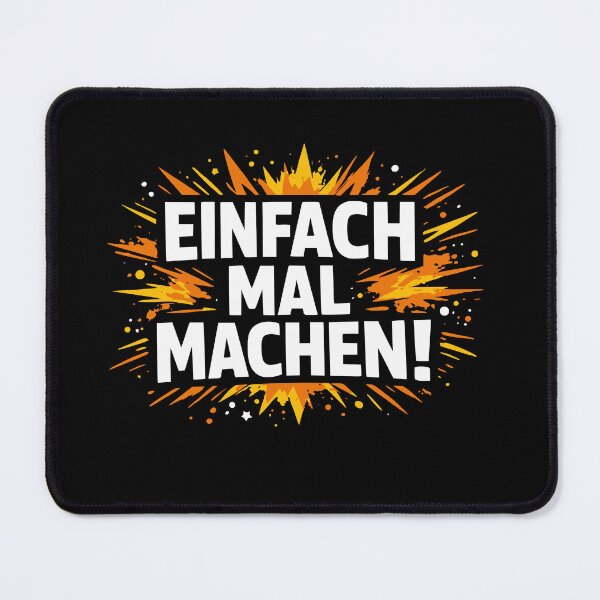 Artikelvorschau, Einfach Mal Machen Motivationsspruch entworfen und verkauft von Loona97.