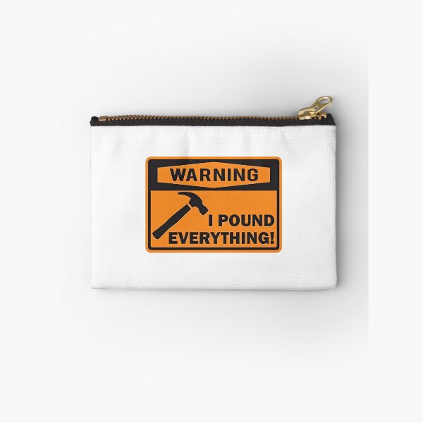 Item preview, Warning I Pound Everything designed and sold by zyla-calkins.