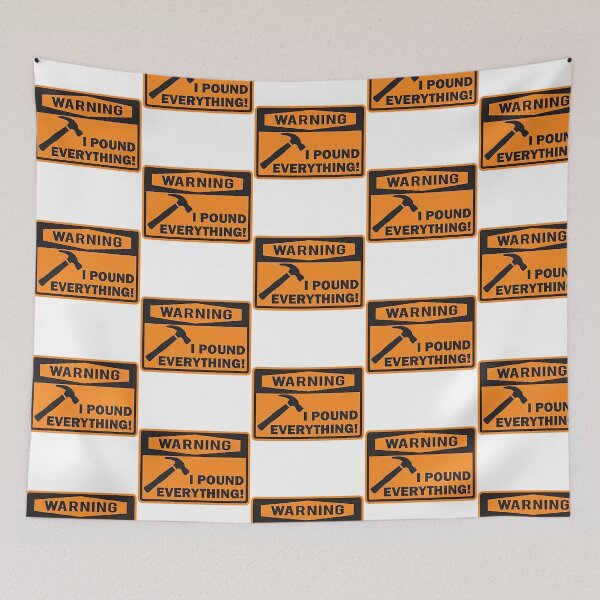 Item preview, Warning I Pound Everything designed and sold by zyla-calkins.