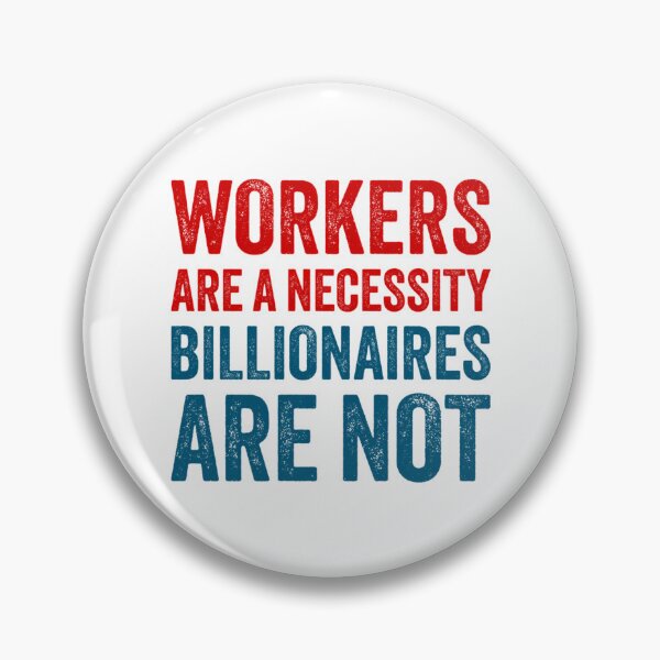 Item preview, Workers Are A Necessity designed and sold by zyla-calkins.