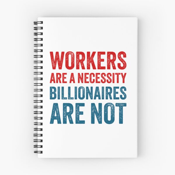 Item preview, Workers Are A Necessity designed and sold by zyla-calkins.