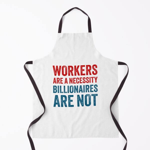 Item preview, Workers Are A Necessity designed and sold by zyla-calkins.