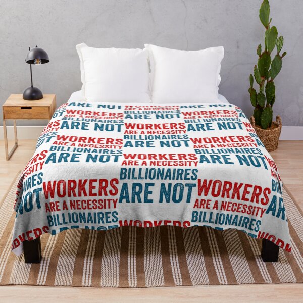Item preview, Workers Are A Necessity designed and sold by zyla-calkins.