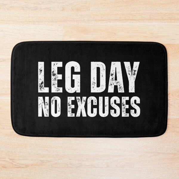 Item preview, Leg Day No Excuses Gym Workout Motivation Graphic designed and sold by SoyLamderma.