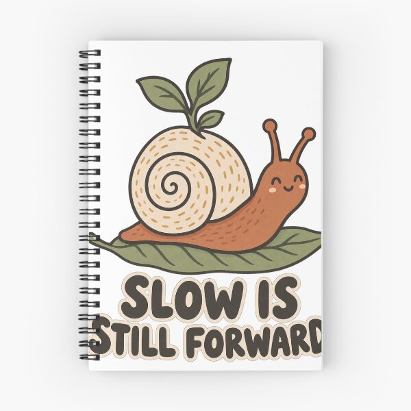 Item preview, Slow Is Still Forward Cute Snail designed and sold by FujinStore24.
