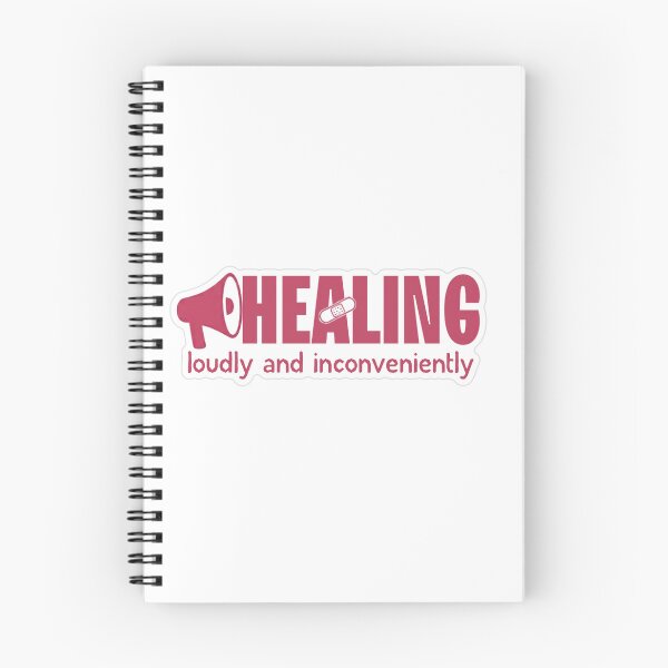Item preview, Healing Loudly And Inconveniently designed and sold by MindfulMischief.