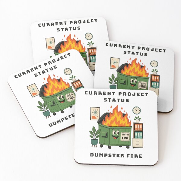 Item preview, Current Project Status Dumpster Fire Funny Office Chaos Humor designed and sold by wildsilencee.