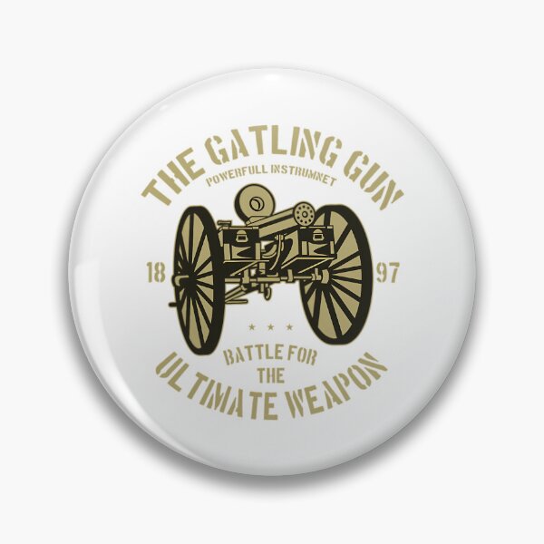 Item preview, The Gatling Gun - Ultimate Weapon Vintage designed and sold by eiliyahm-cclur.
