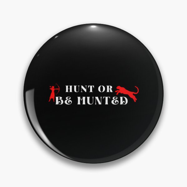 Item preview, Hunt Or Be Hunted designed and sold by eiliyahm-cclur.