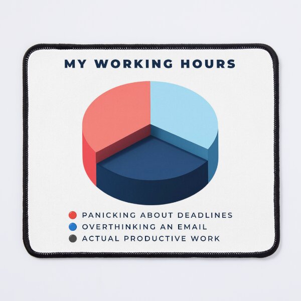 Item preview, My Working Hours Sarcastic Pie Chart Funny Corporate Reality designed and sold by wildsilencee.