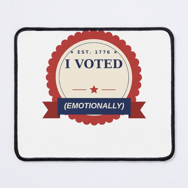 Item preview, I Voted (Emotionally) — Funny Voting Rosette Badge designed and sold by kooliros14.