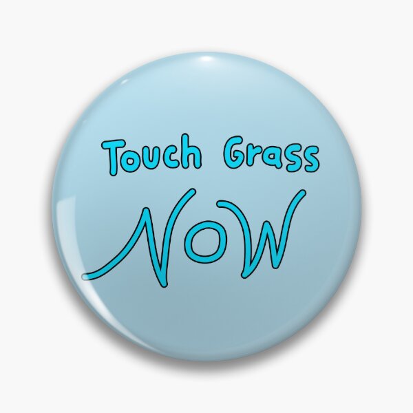 Item preview, Touch Grass Now Blue designed and sold by Ameliatra Design.