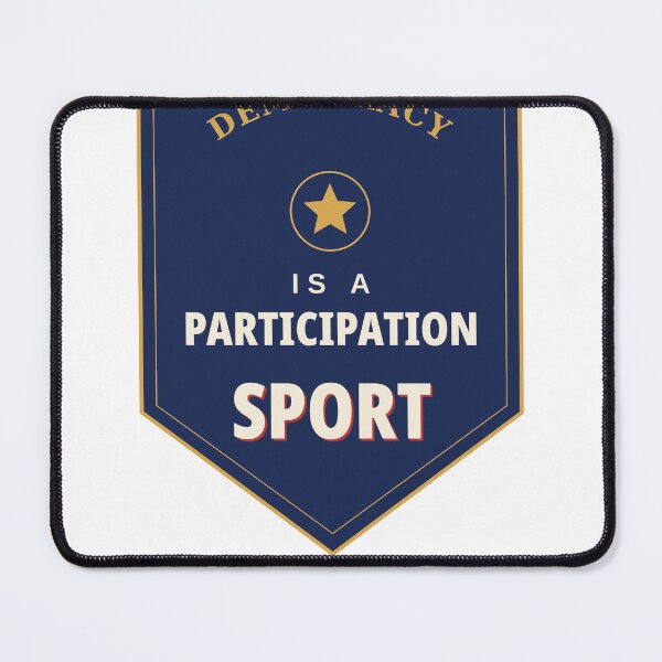 Item preview, Democracy Is a Participation Sport — Varsity Shield designed and sold by kooliros14.