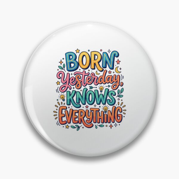 Item preview, Born Yesterday  designed and sold by naragon4289.