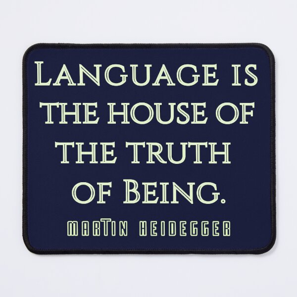 Item preview, Martin Heidegger quote: Language is the house of the truth of Being. designed and sold by artbleed.