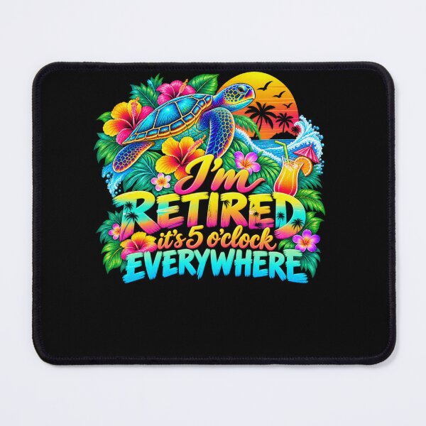Item preview, I'm Retired It's 5 O'Clock Everywhere Retirement Tropical Vacation Retiree Gift designed and sold by drawwiika+44.